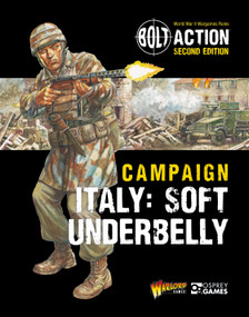 Bolt Action: Campaign: Italy: Soft Underbelly by Warlord Games, Peter Dennis, 9781472852687