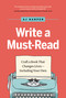 Write a Must-Read (Craft a Book That Changes Lives-Including Your Own) - 9781989603697 by AJ Harper, 9781989603697