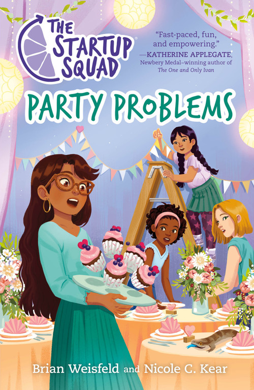 The Startup Squad: Party Problems - 9781250838674 by Brian Weisfeld, Nicole C. Kear, 9781250838674