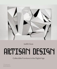 Artisan Design (Collectible Furniture in the Digital Age) by Judith Gura, 9780500022443