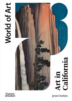 Art in California by Jenni Sorkin, 9780500204610