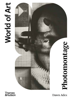 Photomontage by Dawn Ades, 9780500204672