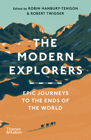 Modern Explorers - 9780500296325 by Robin Hanbury-Tenison, Robert Twigger, 9780500296325