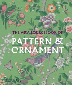 The V&A Sourcebook of Pattern and Ornament by Amelia Calver, 9780500480724