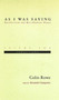 As I Was Saying, Volume 2 (Cornelliana) by Colin Rowe, Alexander Caragonne, 9780262681117