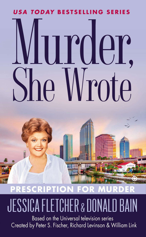 Murder, She Wrote: Prescription for Murder by Jessica Fletcher, Donald Bain, 9780451466594