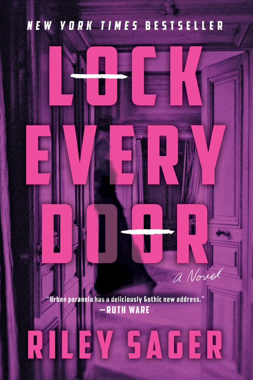 Lock Every Door (A Novel) by Riley Sager, 9781524745165
