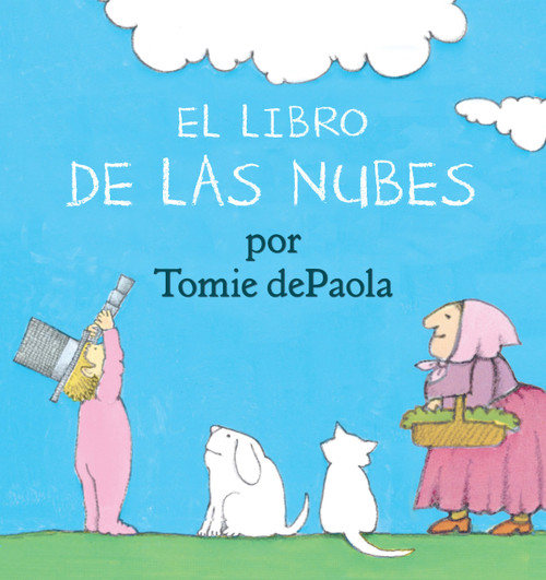 Libro de las Nubes (Spanish Edition) by Tomie dePaola, 9780823449446