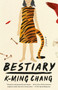 Bestiary (A Novel) - 9780593132593 by K-Ming Chang, 9780593132593