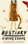 Bestiary (A Novel) - 9780593132593 by K-Ming Chang, 9780593132593