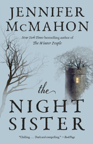 The Night Sister by Jennifer McMahon, 9780804169974