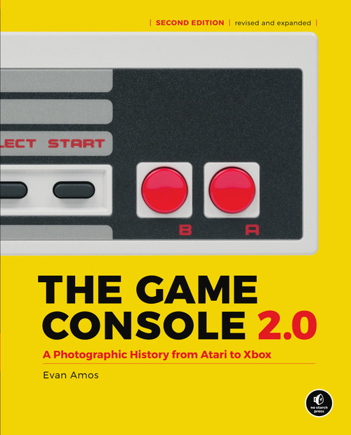 The Game Console 2.0 (A Photographic History from Atari to Xbox) by Evan Amos, 9781718500600