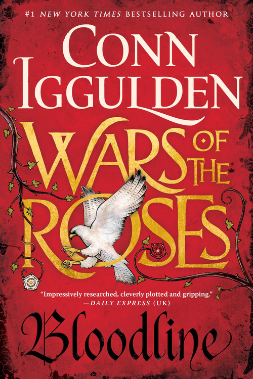 Wars of the Roses: Bloodline by Conn Iggulden, 9780399184185