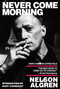 Never Come Morning by Nelson Algren, Kurt Vonnegut, 9781583222799