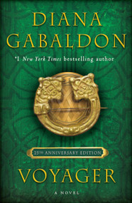 Voyager (25th Anniversary Edition) (A Novel) by Diana Gabaldon, 9781984818225