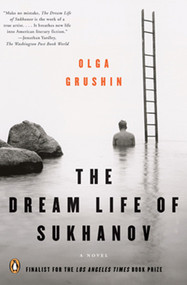 The Dream Life of Sukhanov by Olga Grushin, 9780143038405