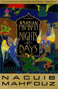 Arabian Nights and Days (A Novel) by Naguib Mahfouz, 9780385469012