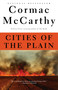 Cities of the Plain (Border Trilogy (3)) by Cormac McCarthy, 9780679747192