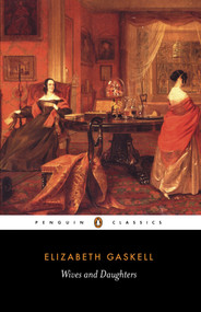 Wives and Daughters - 9780140434781 by Elizabeth Gaskell, Pam Morris, 9780140434781