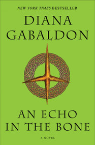 An Echo in the Bone (A Novel) - 9780385342469 by Diana Gabaldon, 9780385342469