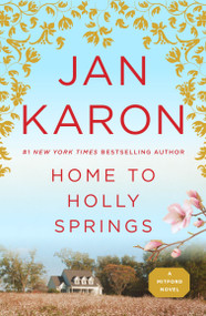 Home to Holly Springs by Jan Karon, 9780143114390
