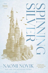 Spinning Silver - 9780399180996 by Naomi Novik, 9780399180996
