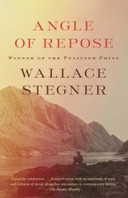 Angle of Repose by Wallace Stegner, 9781101872765