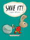 Save It! - 9780593406212 by Cinders McLeod, Cinders McLeod, 9780593406212
