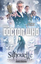 Doctor Who: Silhouette (A Novel) by Justin Richards, 9780804140881