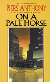On a Pale Horse by Piers Anthony, 9780345338587