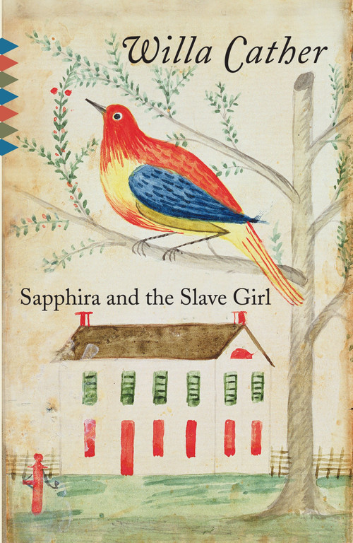 Sapphira and the Slave Girl by Willa Cather, 9780307739650