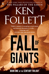 Fall of Giants (Book One of the Century Trilogy) - 9780451232571 by Ken Follett, 9780451232571