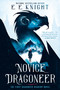 Novice Dragoneer by E.E. Knight, 9781984804068
