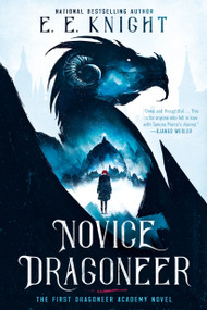 Novice Dragoneer by E.E. Knight, 9781984804068