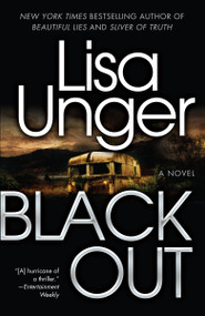 Black Out (A Novel) by Lisa Unger, 9780307338471