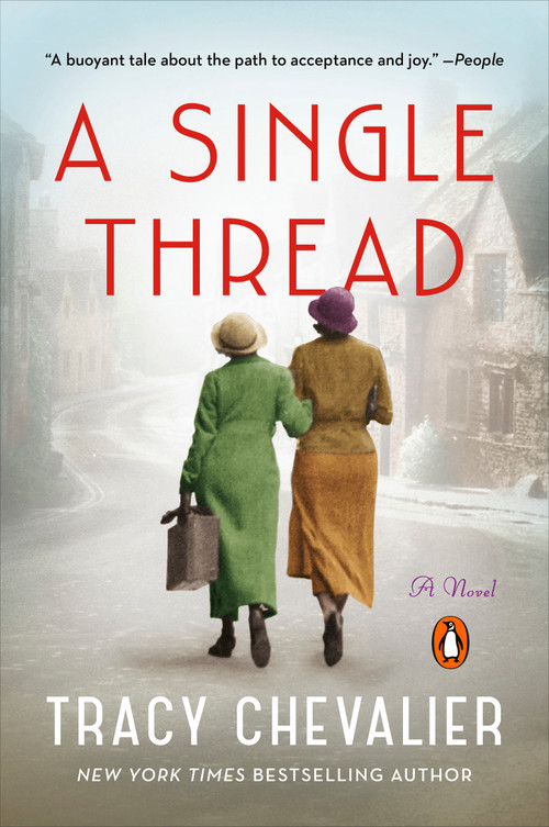A Single Thread (A Novel) by Tracy Chevalier, 9780525558262