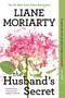 The Husband's Secret by Liane Moriarty, 9780425267721