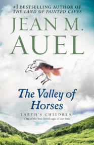 The Valley of Horses (Earth's Children, Book Two) by Jean M. Auel, 9780553381665