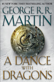 A Dance with Dragons by George R. R. Martin, 9780553801477