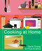 Cooking at Home (Or, How I Learned to Stop Worrying About Recipes (And Love My Microwave)) by David Chang, Priya Krishna, 9781524759247