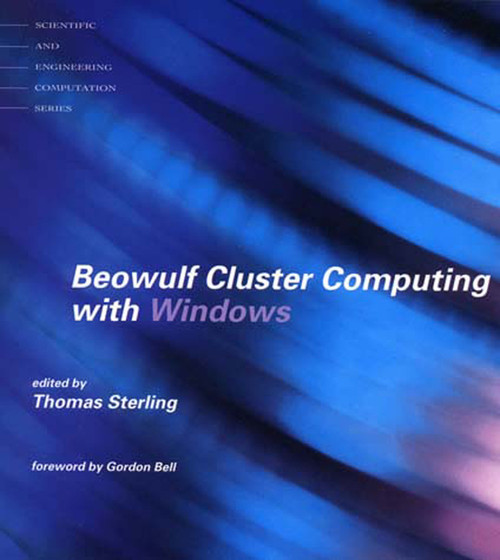 Beowulf Cluster Computing with Windows by Thomas Sterling, 9780262692755