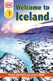 DK Reader Level 1: Welcome To Iceland (Packed With Facts You Need To Read!) - 9780744027129 by DK, 9780744027129