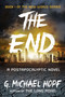 The End (A Postapocalyptic Novel) by G. Michael Hopf, 9780142181492