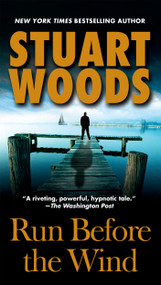Run Before the Wind by Stuart Woods, 9780451215949