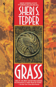 Grass by Sheri S. Tepper, 9780553762464