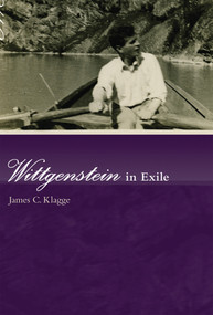Wittgenstein in Exile by James C. Klagge, 9780262525909