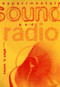 Experimental Sound and Radio by Allen S. Weiss, 9780262731300