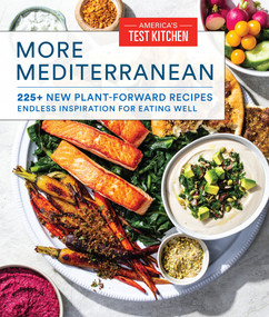 More Mediterranean (225+ New Plant-Forward Recipes Endless Inspiration for Eating Well) by America's Test Kitchen, 9781948703888