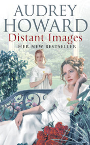 Distant Images by Audrey Howard, 9780340824061
