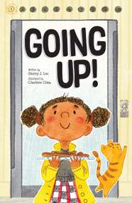 Going Up! by Sherry J. Lee, Charlene Chua, 9781525301131